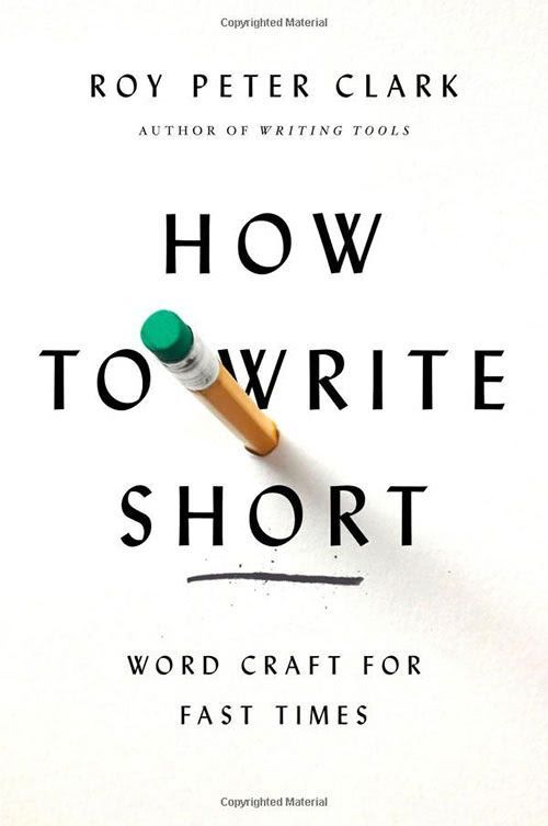 How to Write Short: Word Craft for Fast Times