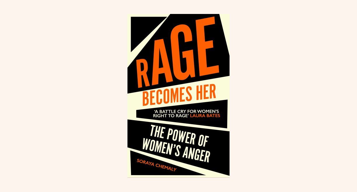 Rage Becomes Her: The Power of Women’s Anger cover
