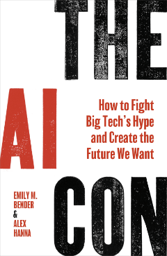 White cover of The AI Con featuring the title and subtitle of 'How To Fight Big Tech Hype and Create the Future We Want'